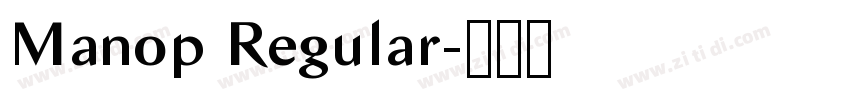 Manop Regular字体转换 Manop Regular字体转换
